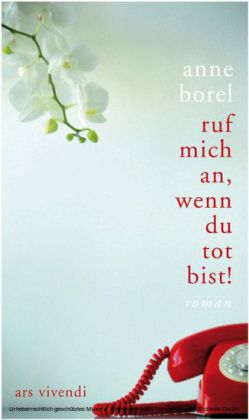 Ruf mich an, wenn du tot bist