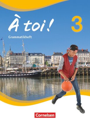 À toi ! - Vier- und fünfbändige Ausgabe 2012 - Band 3