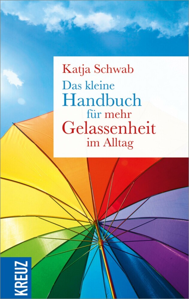 Das kleine Handbuch für mehr Gelassenheit im Alltag main product photo