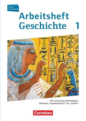 Forum Geschichte - Neue Ausgabe - Arbeitshefte zu allen Ausgaben - Ausgabe ab 2014 - Band 1