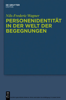 Personenidentität in der Welt der Begegnungen