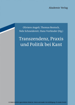 Transzendenz, Praxis und Politik bei Kant