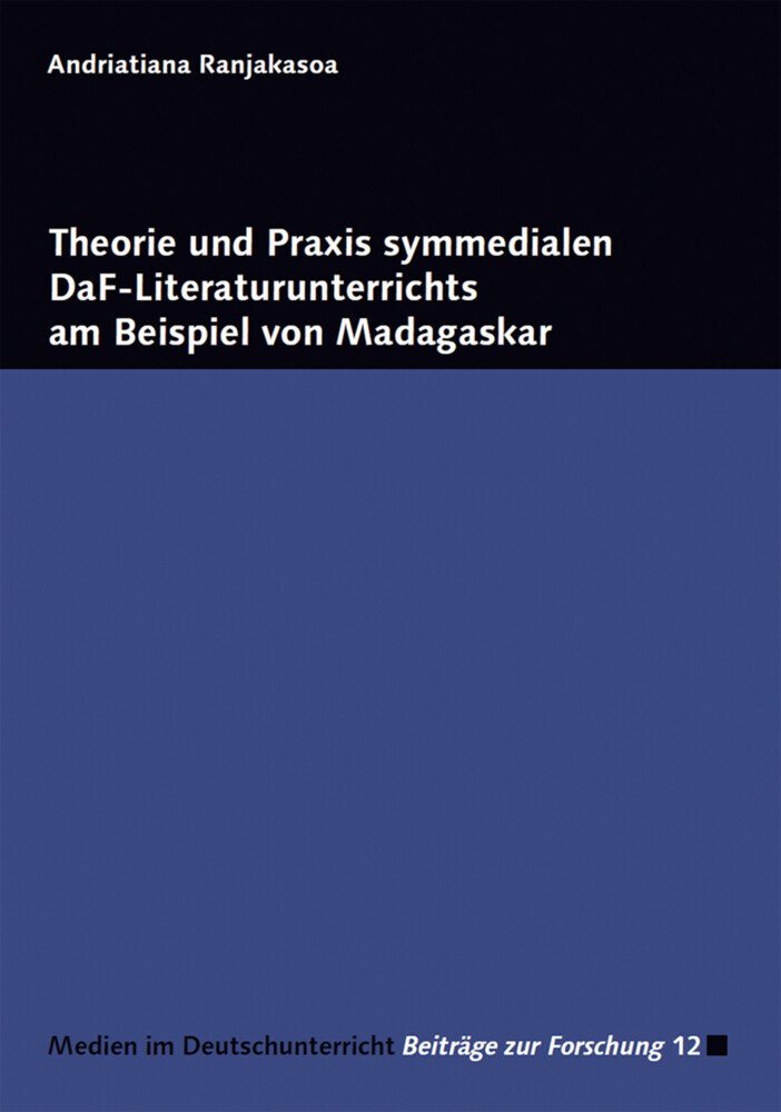 Theorie und Praxis symmedialen DaF-Literaturunterrichts am Beispiel von Madagaskar main product photo