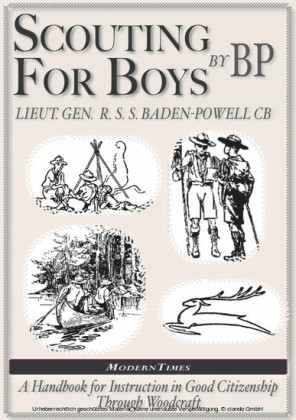 Robert Baden-Powell: Scouting for Boys, The Original (Illustrated)