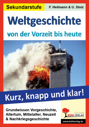 Weltgeschichte - von der Vorzeit bis heute