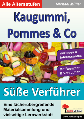 Kaugummi, Pommes und Co - Band 2: Die süßen Verführer