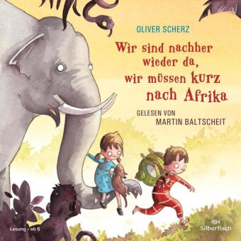 Wir sind nachher wieder da, wir müssen kurz nach Afrika, 1 Audio-CD