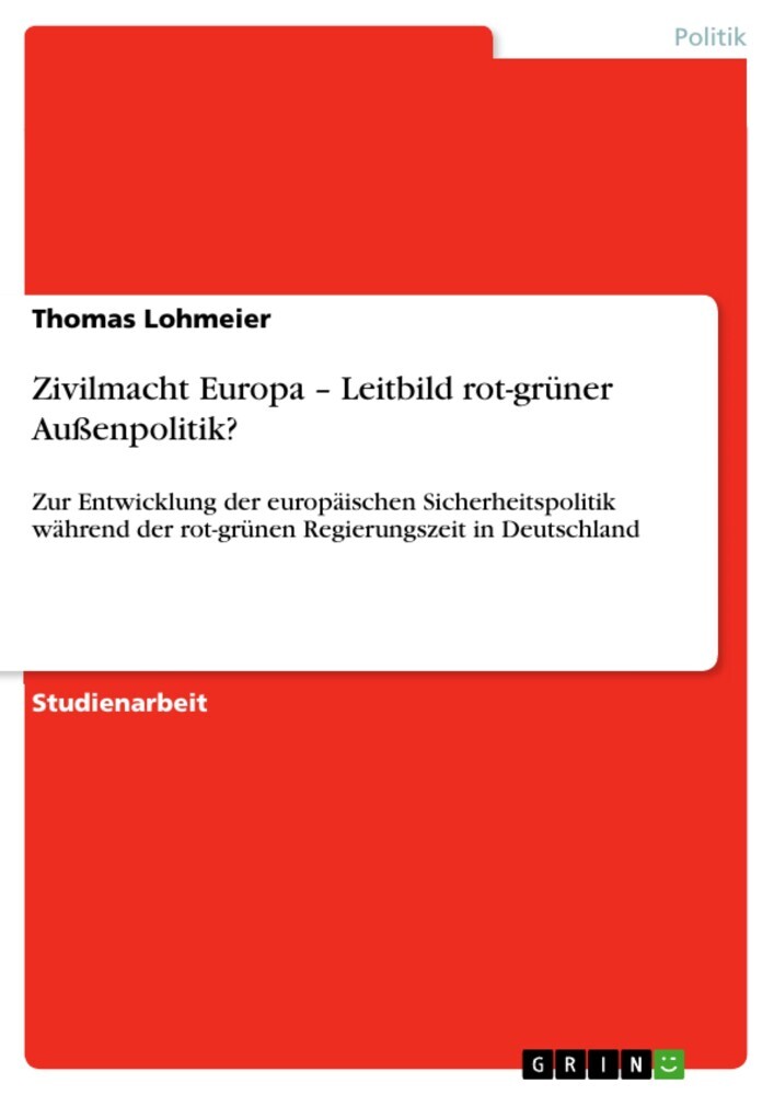 Zivilmacht Europa - Leitbild rot-grüner Außenpolitik? main product photo