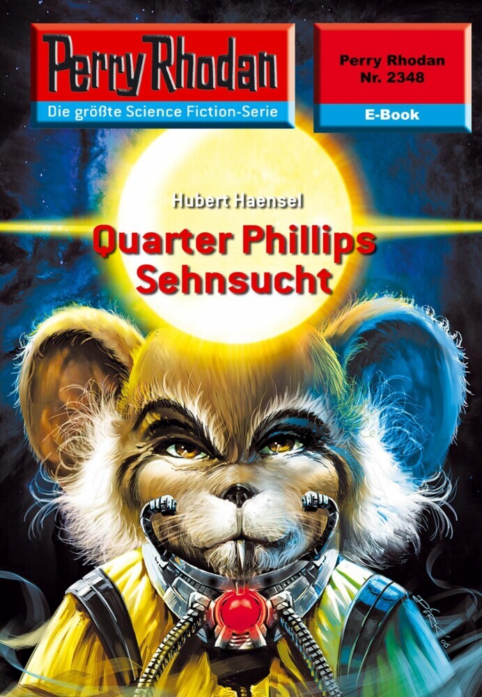 Perry Rhodan 2348: Quarter Phillips Sehnsucht main product photo