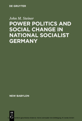 Power Politics and Social Change in National Socialist Germany