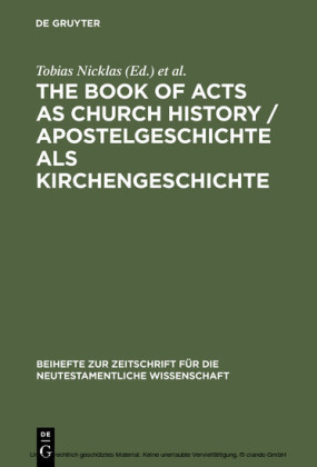 The Book of Acts as Church History / Apostelgeschichte als Kirchengeschichte