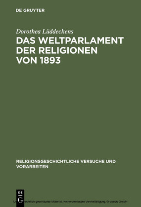 Das Weltparlament der Religionen von 1893