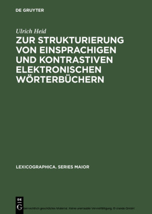 Zur Strukturierung von einsprachigen und kontrastiven elektronischen Wörterbüchern