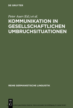 Kommunikation in gesellschaftlichen Umbruchsituationen
