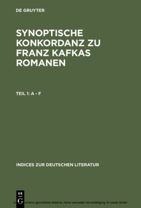 Synoptische Konkordanz zu Franz Kafkas Romanen