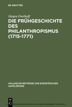 Die Frühgeschichte des Philanthropismus (1715-1771)