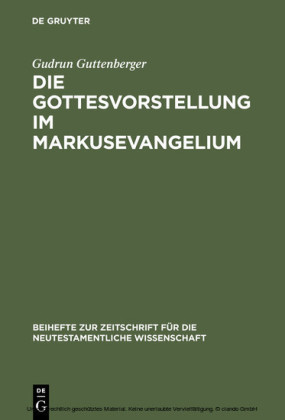 Die Gottesvorstellung im Markusevangelium