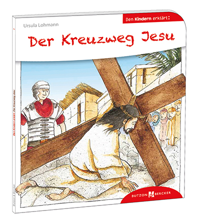 Der Kreuzweg Jesu den Kindern erklärt main product photo