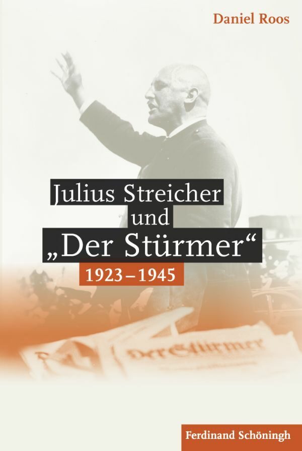 Julius Streicher und "Der Stürmer" 1923 - 1945 main product photo