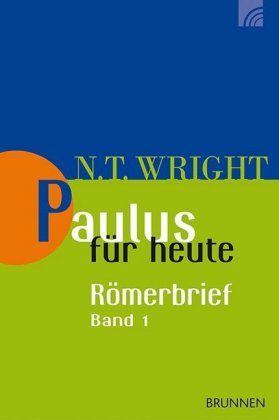Paulus für heute: Der Römerbrief. Bd.1