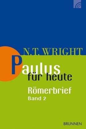 Paulus für heute: Der Römerbrief. Bd.2