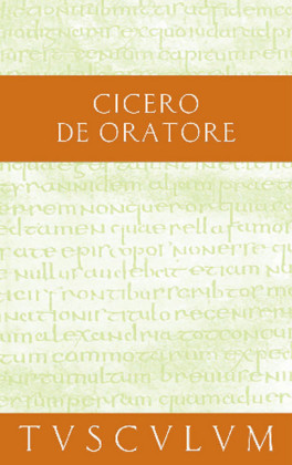 Über den Redner / De Oratore