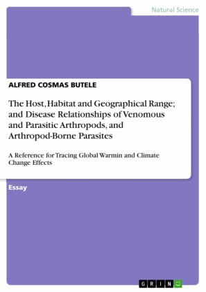 The Host, Habitat and Geographical Range; and Disease Relationships of Venomous and Parasitic Arthropods, and Arthropod-Borne Parasites