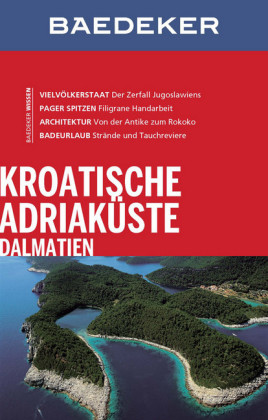 Baedeker Reiseführer Kroatische Adriaküste, Dalmatien