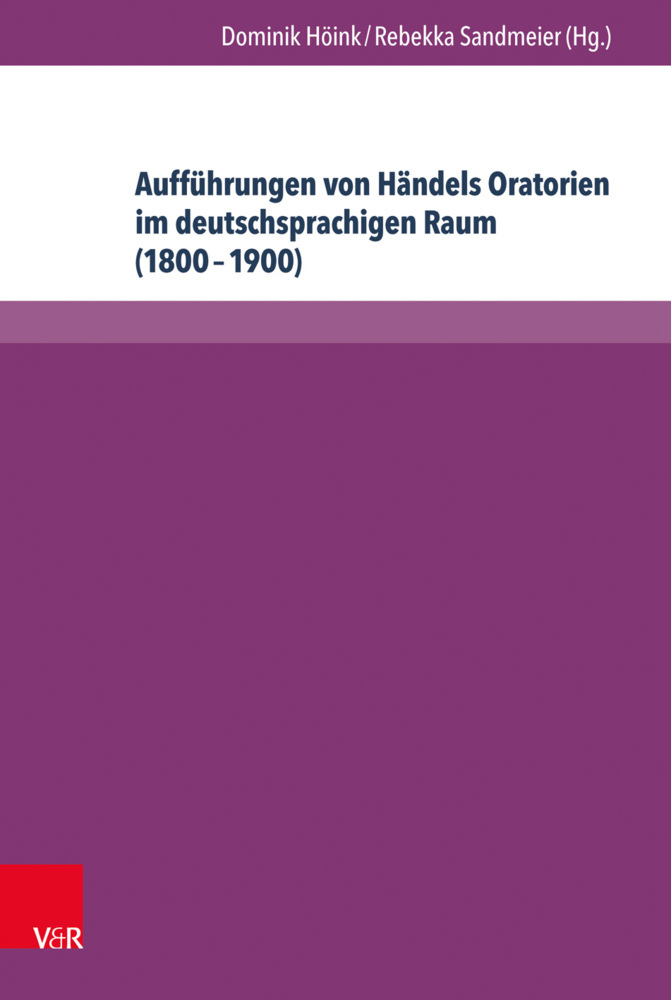 Aufführungen von Händels Oratorien im deutschsprachigen Raum (1800 - 1900) main product photo