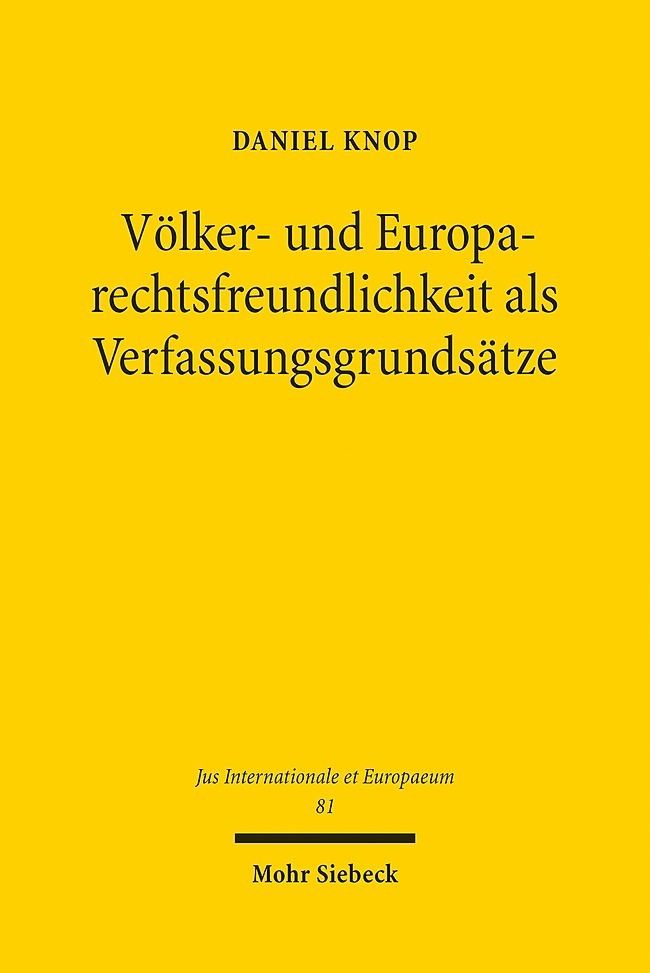 Völker- und Europarechtsfreundlichkeit als Verfassungsgrundsätze main product photo