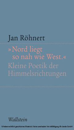 'Nord liegt so nah wie West'