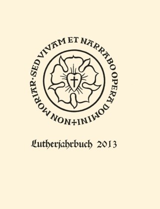 Lutherjahrbuch 80. Jahrgang 2013