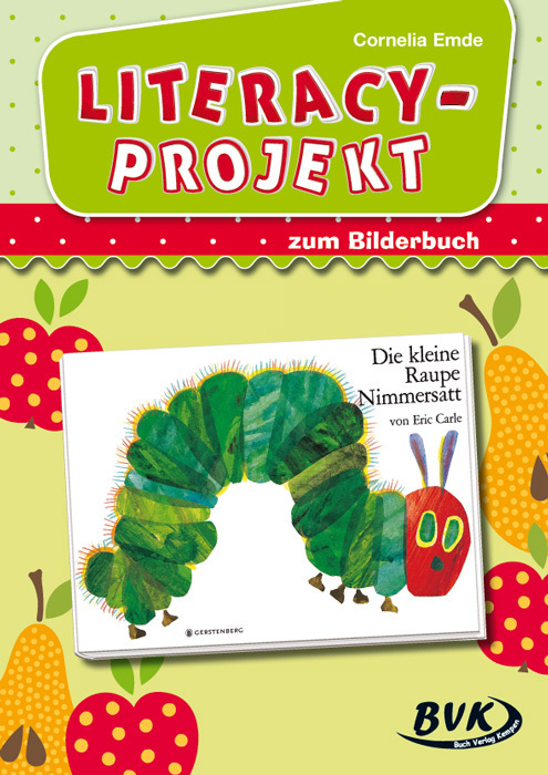 Literacy-Projekt zum Bilderbuch "Die kleine Raupe Nimmersatt" main product photo
