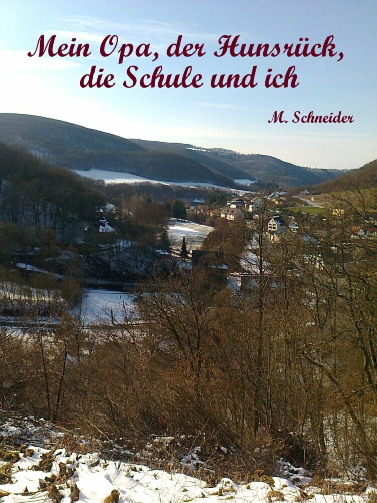 Mein Opa, der Hunsrück, die Schule und ich main product photo