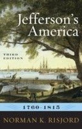 Jefferson's America, 1760-1815