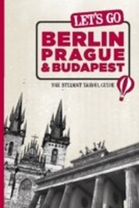 Let's Go Berlin, Prague & Budapest