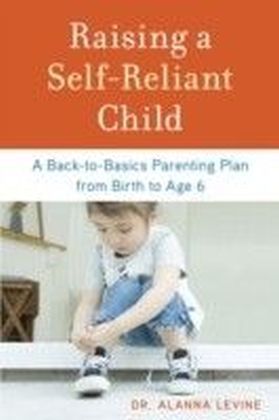 Raising a Self-Reliant Child