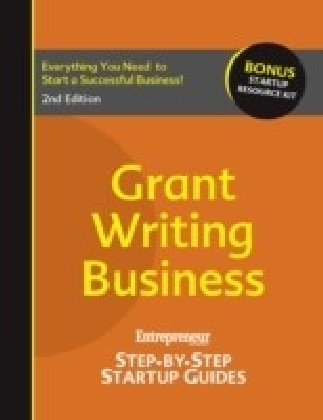 Grant-Writing Business: Entrepreneur's Step-by-Step Startup Guide