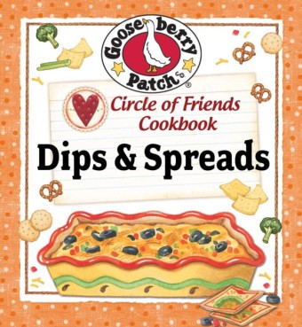 Circle of Friends Cookbook - 25 Dip & Spread Recipes