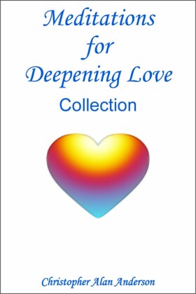 Meditations for Deepening Love - Collection