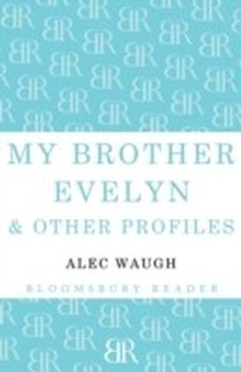 My Brother Evelyn & Other Profiles