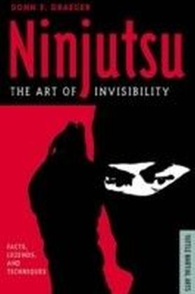 Ninjutsu The Art of Invisibility