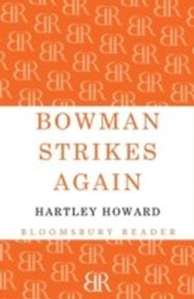 Bowman Strikes Again