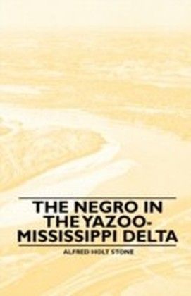 Negro in the Yazoo-Mississippi Delta