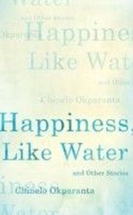 Happiness, Like Water
