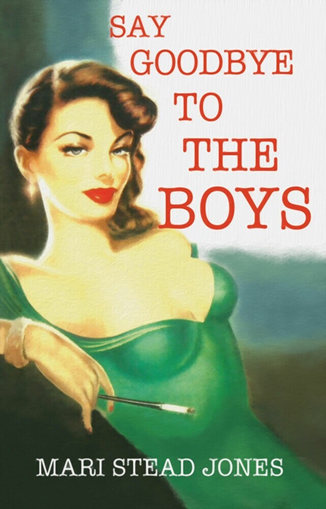 Say Goodbye to the Boys main product photo