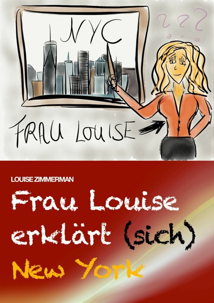 Frau Louise erklärt (sich) New York main product photo
