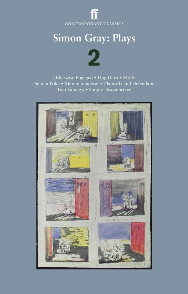 Simon Gray - Otherwise Engaged; Dog Days; Molly; Plaintiff and Defendants; Two Sundays; Pig in a Poke; Man in a Side Car main product photo
