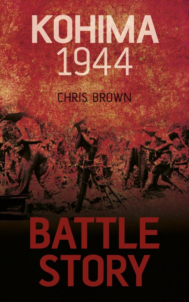 Battle Story: Kohima 1944 main product photo