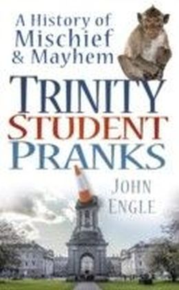 Trinity Student Pranks